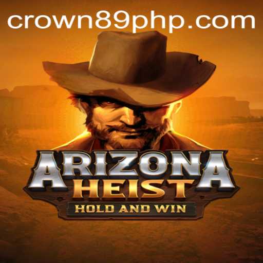 Explore the Thrilling World of ArizonaHeist