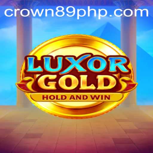 Exploring LuxorGold: An In-Depth Look at the Game and Crown89 Login